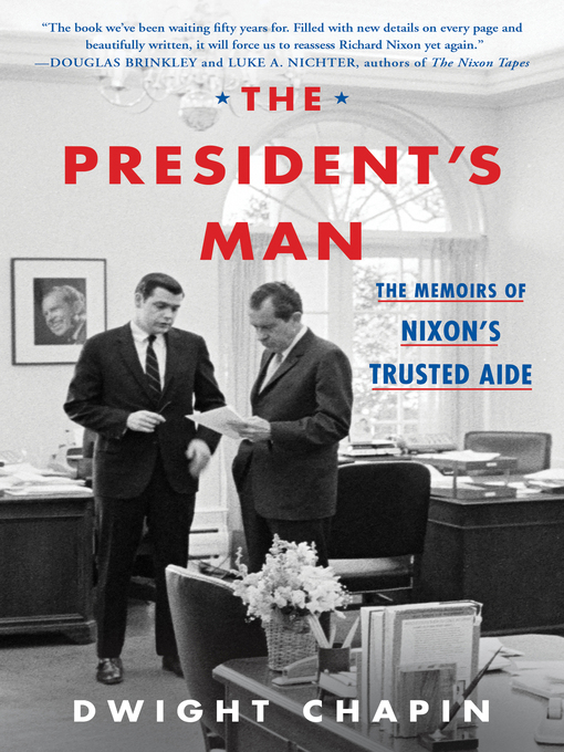 Title details for The President's Man by Dwight Chapin - Available